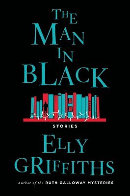 Cover for Elly Griffiths · Man in Black (Buch) (2024)