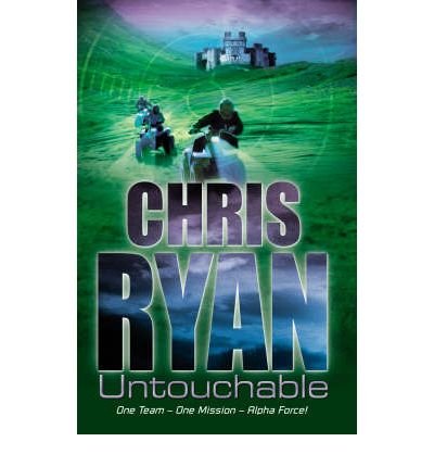 Cover for Chris Ryan · Alpha Force: Untouchable: Book 10 - Alpha Force (Paperback Book) (2005)