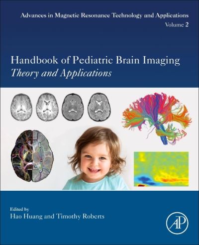 Cover for Hao Huang · Handbook of Pediatric Brain Imaging: Methods and Applications - Advances in Magnetic Resonance Technology and Applications (Taschenbuch) (2021)