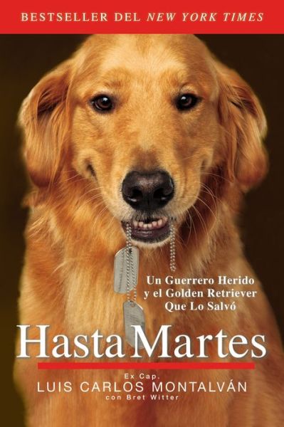 Cover for Luis Carlos Montalvan · Hasta Martes (Paperback Book) [Spanish edition] (2014)