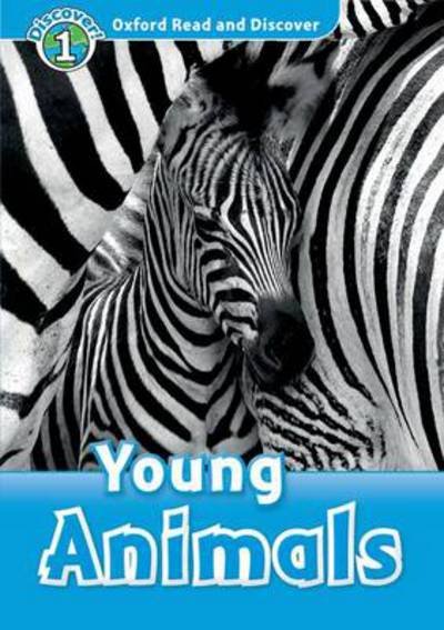 Cover for Editor · Oxford Read and Discover: Level 1: Young Animals - Oxford Read and Discover (Paperback Book) (2012)