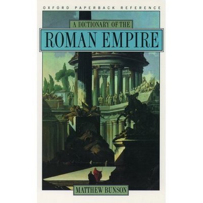 Cover for Matthew Bunson · A Dictionary of the Roman Empire (Taschenbuch) (2005)