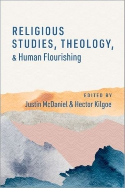 Cover for McDaniel · Religious Studies, Theology, and Human Flourishing - The Humanities and Human Flourishing (Hardcover Book) (2024)