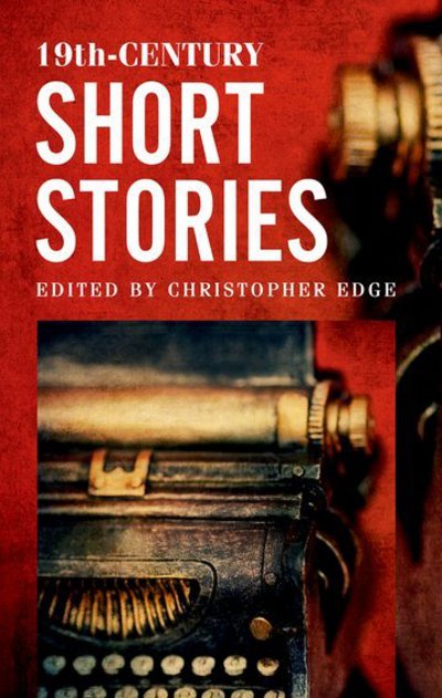 Cover for Christopher Edge · 19th-Century Short Stories (Book) (2016)