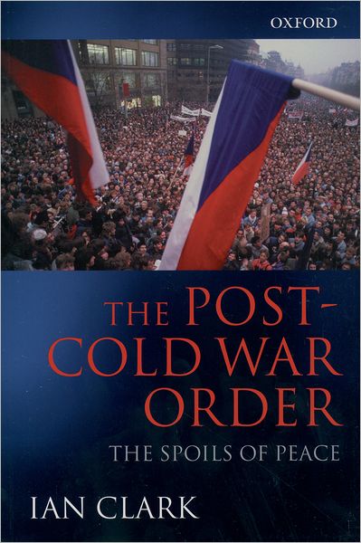 Cover for Ian Clark · The Post-Cold War Order: The Spoils of Peace (Paperback Book) (2001)