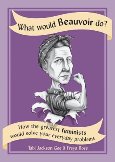 Cover for Sarah Tomley · What Would Beauvoir Do? (Book) (2018)