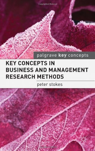 Key Concepts in Business and Management Research Methods - Key Concepts - Stokes, Peter (University of Chester, Chester) - Bøker - Bloomsbury Publishing PLC - 9780230250338 - 19. juli 2011
