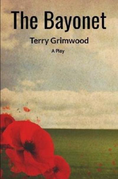 Cover for Terry Grimwood · The Bayonet (Taschenbuch) (2018)