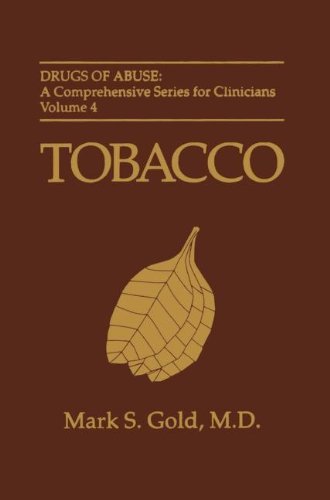 Tobacco (Drugs of Abuse: a Comprehensive Series for Clinicians) - Mark S. Gold - Livros - Springer - 9780306449338 - 30 de abril de 1995