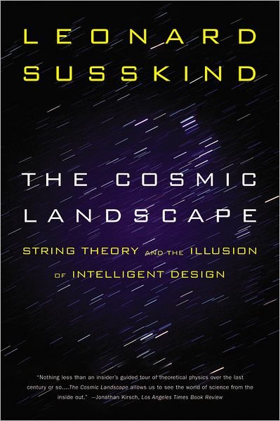 Cover for Leonard Susskind · The Cosmic Landscape: String Theory and the Illusion of Intelligent Design (Paperback Book) (2006)