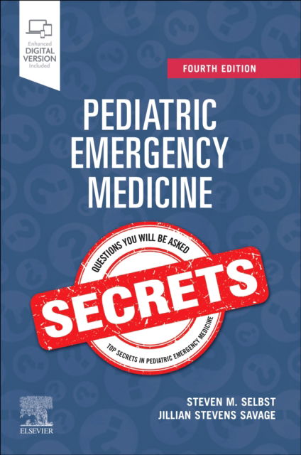 Cover for Jillian S., Do, Faap Savage Do Faap-Steven M. Selb · Pediatric Emergency Medicine Secrets - Secrets (Paperback Book) (2024)