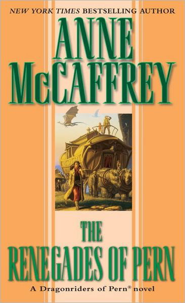 Cover for Anne Mccaffrey · The Renegades of Pern (Dragonriders of Pern Series) (Paperback Book) (1990)