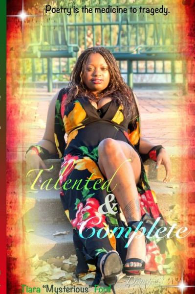 Cover for Tiara &quot;Mysterious&quot; Ford · Talented &amp; Complete (Book) (2019)