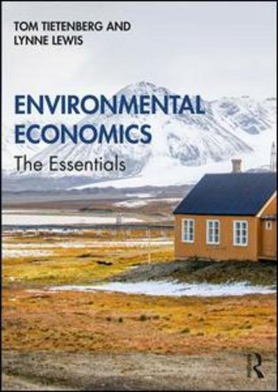 Cover for Tietenberg, Tom (Colby College, USA) · Environmental Economics: The Essentials (Paperback Bog) (2019)