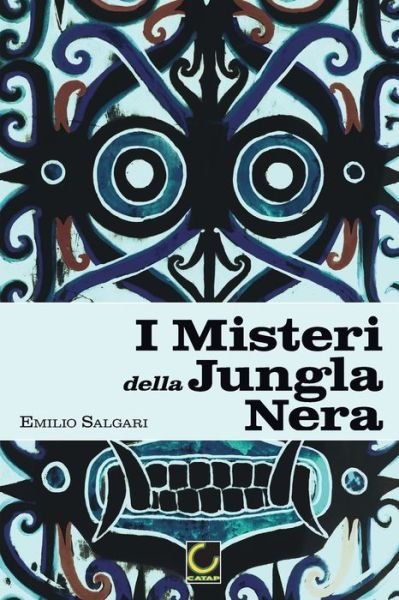 Cover for Emilio Salgari · I Misteri della Jungla Nera (Pocketbok) (2019)