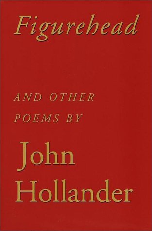 Cover for John Hollander · Figurehead: And Other Poems (Pocketbok) (2000)