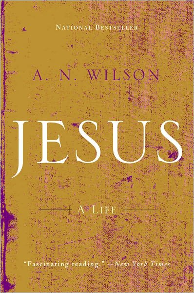 Cover for A. N. Wilson · Jesus: His Life (Paperback Book) (2004)