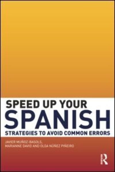 Cover for Javier Munoz-Basols · Speed Up Your Spanish: Strategies to Avoid Common Errors - Speed up your Language Skills (Innbunden bok) (2009)