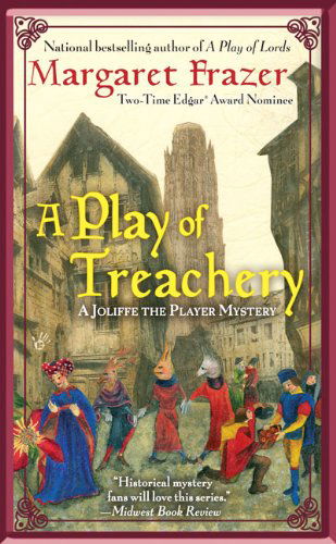 Cover for Margaret Frazer · A Play of Treachery (A Joliffe Mystery) (Paperback Book) [Original edition] (2009)