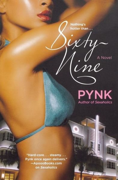 Sixty-Nine - Pynk - Kirjat - Little, Brown & Company - 9780446563338 - torstai 5. toukokuuta 2011