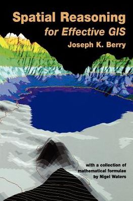 Cover for Joseph K. Berry · Spatial Reasoning for Effective GIS (Paperback Book) (1996)
