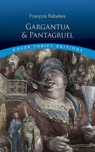 Cover for Francois Rabelais · Gargantua and Pantagruel - Thrift Editions (Paperback Book) (2016)
