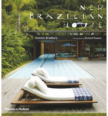 New Brazilian House - Dominic Bradbury - Książki - Thames & Hudson Ltd - 9780500517338 - 21 kwietnia 2014