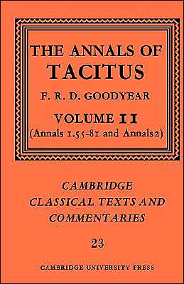 The Annals of Tacitus: Volume 2, Annals 1.55-81 and Annals 2 - Cambridge Classical Texts and Commentaries - Tacitus - Books - Cambridge University Press - 9780521604338 - May 20, 2004