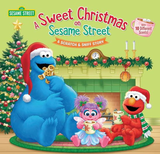 Cover for Random House · A Sweet Christmas on Sesame Street: A Scratch and Sniff Story (Hardcover Book) (2018)