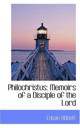 Cover for Edwin Abbott · Philochristus: Memoirs of a Disciple of the Lord (Paperback Book) (2008)