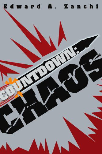 Cover for Edward A. Zanchi · Countdown: Chaos (Paperback Book) (2003)