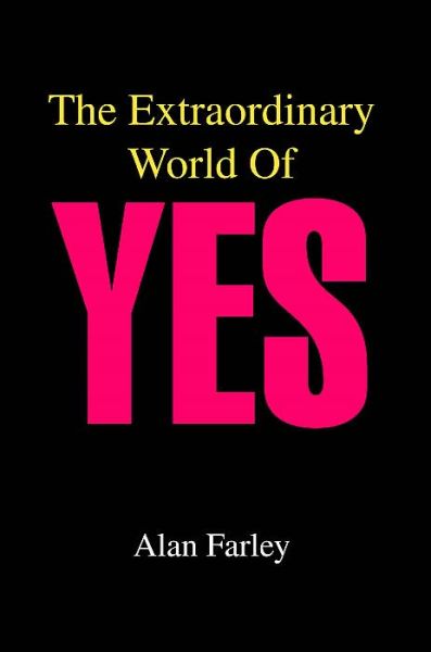 Cover for Alan Farley · The Extraordinary World of Yes (Paperback Book) (2004)