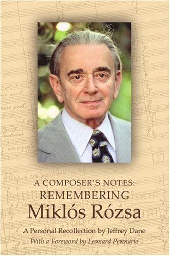 Cover for Jeffrey Dane · A Composer's Notes: Remembering Miklós Rózsa (Pocketbok) (2006)