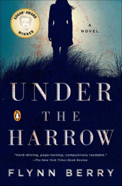 Cover for Flynn Berry · Under The Harrow (Innbunden bok) (2016)