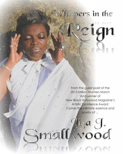 Cover for Lisa J. Smallwood · Whispers in the Reign: the Intimate Essence and Poetry of ... (Paperback Book) (2013)