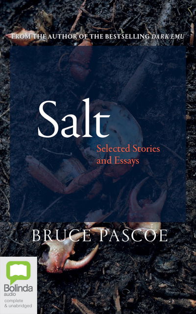 Cover for Bruce Pascoe · Salt Selected Stories and Essays (CD) (2019)