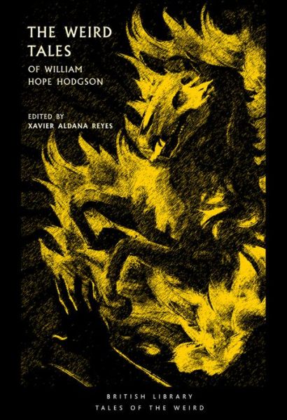 Cover for William Hope Hodgson · The Weird Tales of William Hope Hodgson - British Library Tales of the Weird (Paperback Book) (2019)