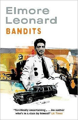 Bandits - Elmore Leonard - Boeken - Orion Publishing Co - 9780753827338 - 1 april 2010