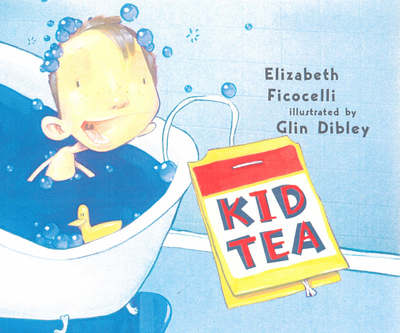 Cover for Elizabeth Ficocelli · Kid Tea (Hardcover Book) (2007)