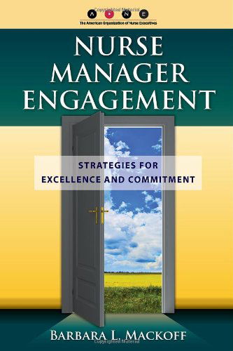 Cover for Barbara L. Mackoff · Nurse Manager Engagement (Paperback Book) (2010)