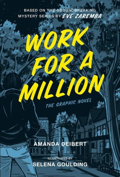 Amanda Deibert · Work For A Million: The Graphic Novel (Paperback Book) (2021)