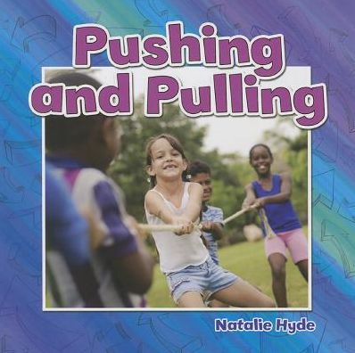 Cover for Paula Smith · Pushing and Pulling? - Motion Close-Up (Paperback Book) (2014)