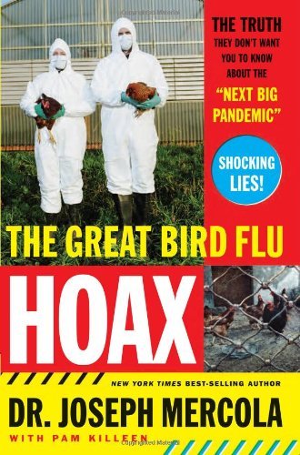 Cover for Dr. Joseph Mercola · The Great Bird Flu Hoax: the Truth They Don't Want You to Know About the &quot;Next Big Pandemic&quot; (Paperback Book) (2009)