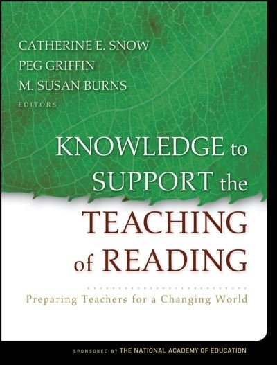 Cover for C Snow · Knowledge to Support the Teaching of Reading: Preparing Teachers for a Changing World (Paperback Bog) (2007)