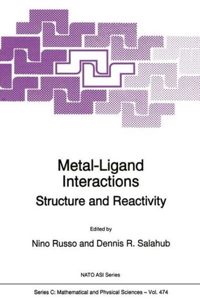 Cover for N Russo · Metal-Ligand Interactions: Structure and Reactivity - NATO Science Series C (Hardcover Book) [1996 edition] (1995)