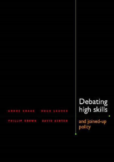 Cover for Andre Kraak · Debating High Skills and Joined Up Policy (Paperback Book) (2006)