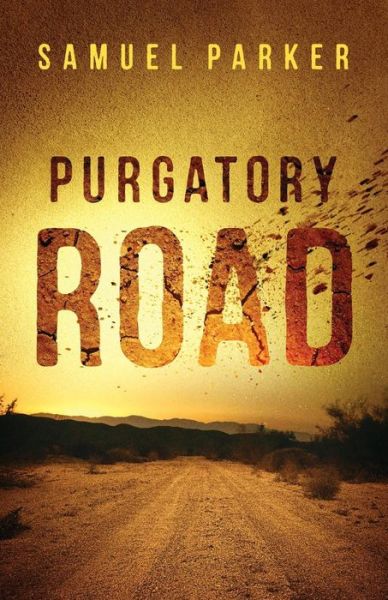 Cover for S Parker · Purgatory Road (Paperback Book) (2017)