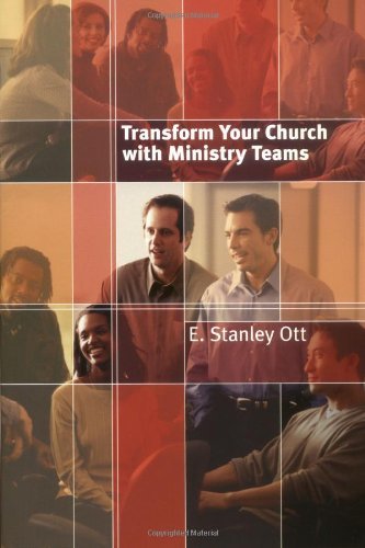 Cover for E. Stanley Ott · Transform Your Church with Ministry Teams (Pocketbok) (2005)