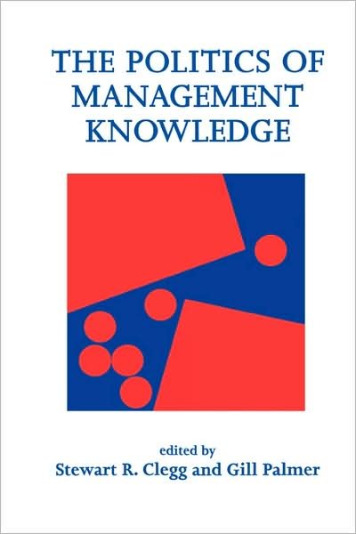 Cover for Gill Palmer · The Politics of Management Knowledge (Gebundenes Buch) (1996)