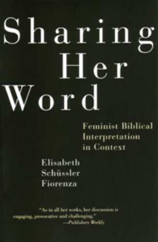 Cover for Elisabeth Schussler Fiorenza · Sharing Her Word: Feminist Biblical Interpretation in Context (Taschenbuch) (1999)